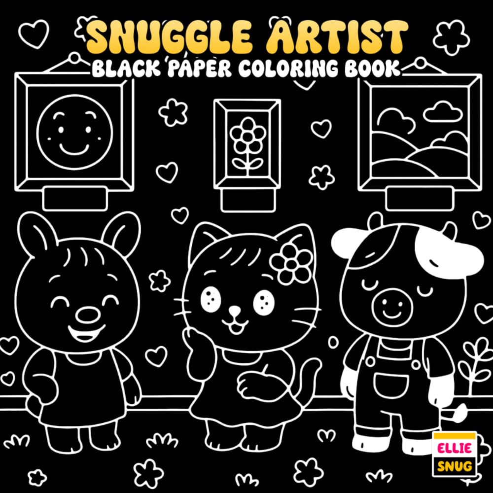 Snuggle Artist Black Paper Coloring Book: Adorable Animal Artists with Dark Background Pages, Imaginative Art Scenes, and Playful Creativity