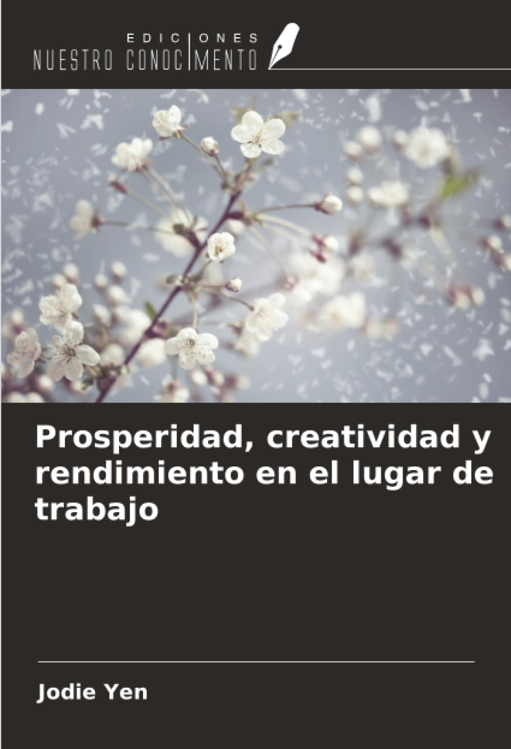 Prosperidad, creatividad y rendimiento en el lugar de trabajo