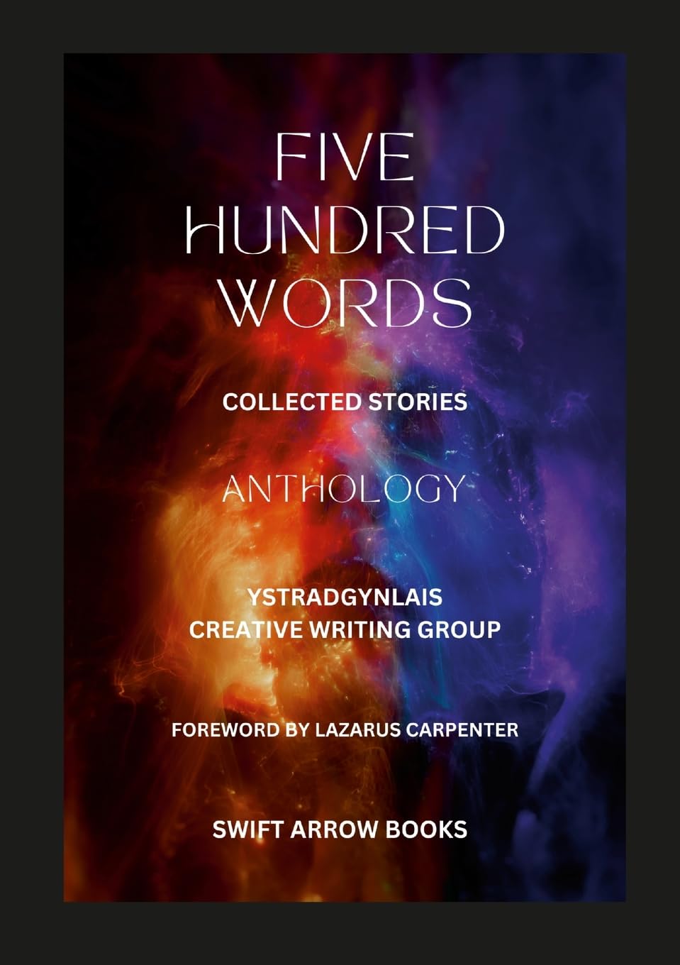 500 Words - An Anthology: Collected Stories