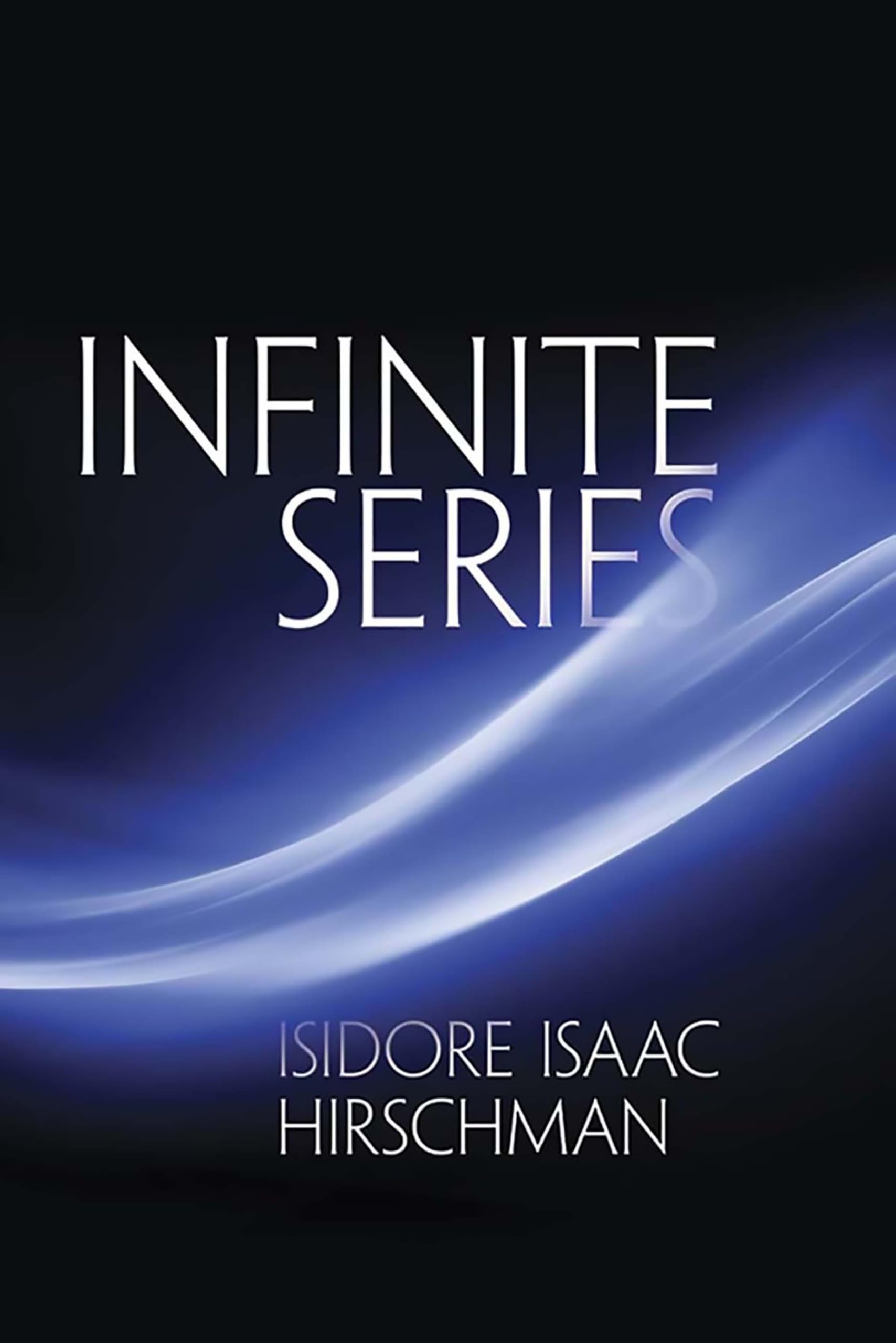 Infinite Series (Dover Books on Mathematics) Reprint Edition