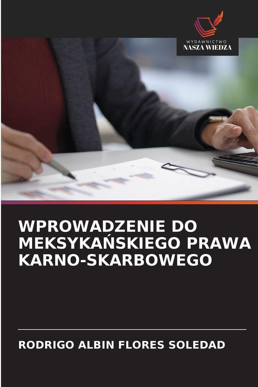 WPROWADZENIE DO MEKSYKA¿SKIEGO PRAWA KARNO-SKARBOWEGO