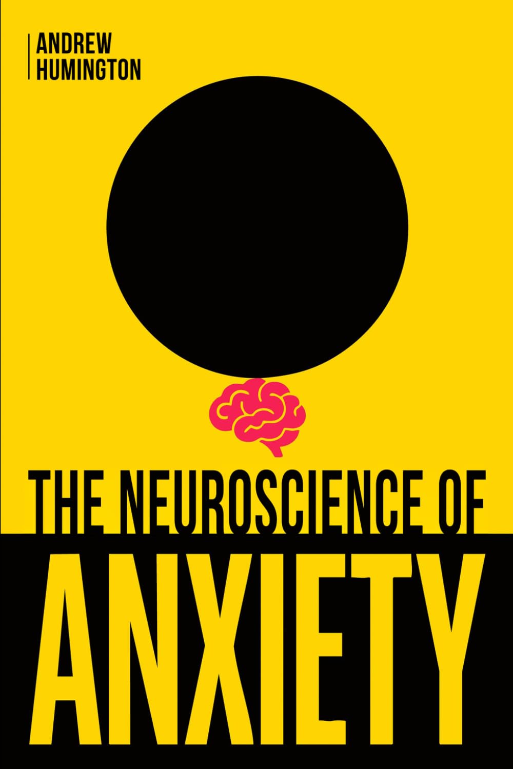 The Neuroscience of Anxiety: Unlock the Power of Neuroplasticity to Rewire Your Anxious Brain. Proven Tools & Techniques to Break the Cycle of ... Panic Attacks (NeuroMastery Lab Collection)