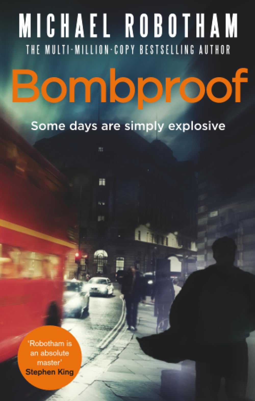 Bombproof: Some days are simply explosive