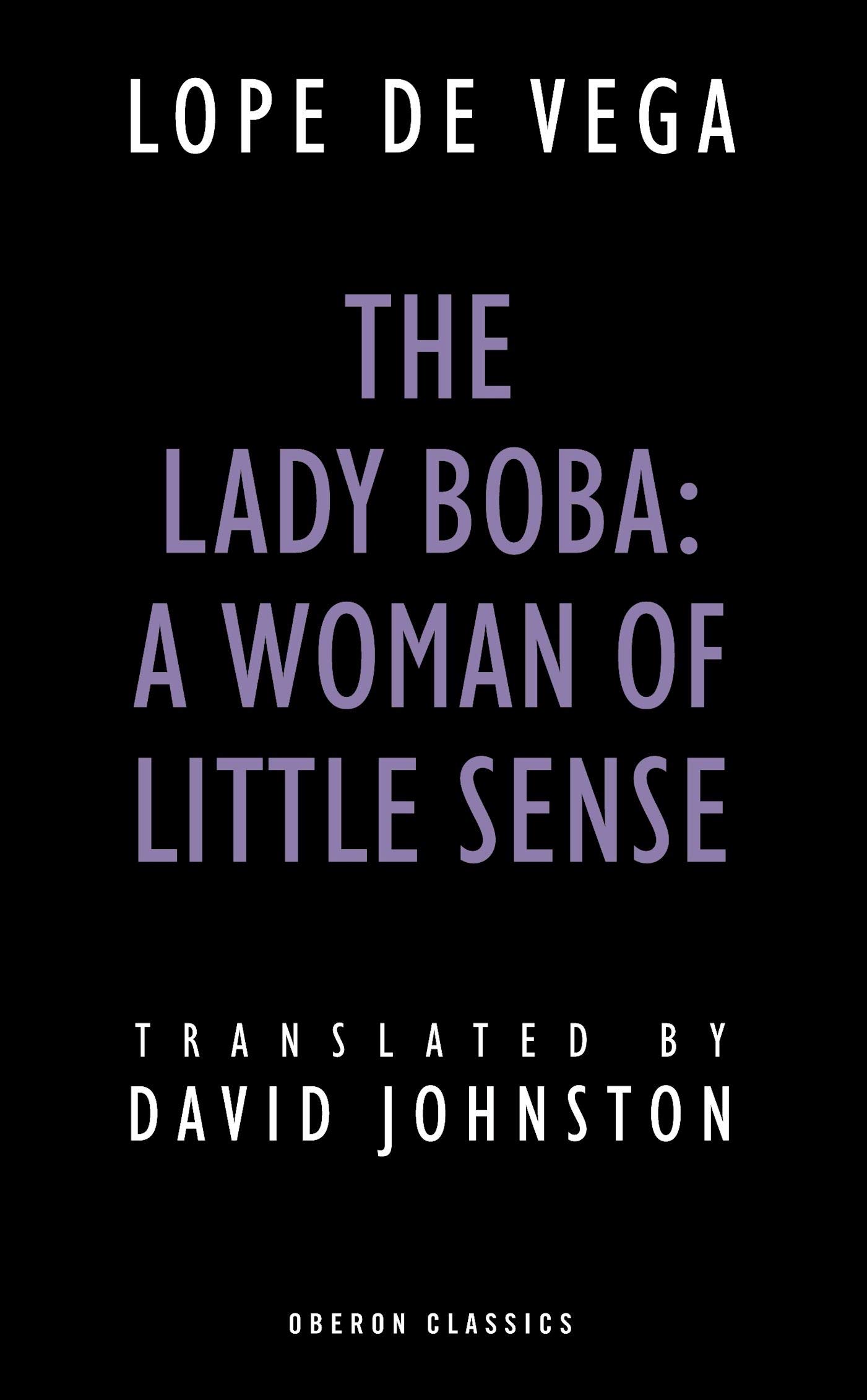 Buy The Lady Boba: A Woman of Little Sense (Oberon Classics) — BookShops.in