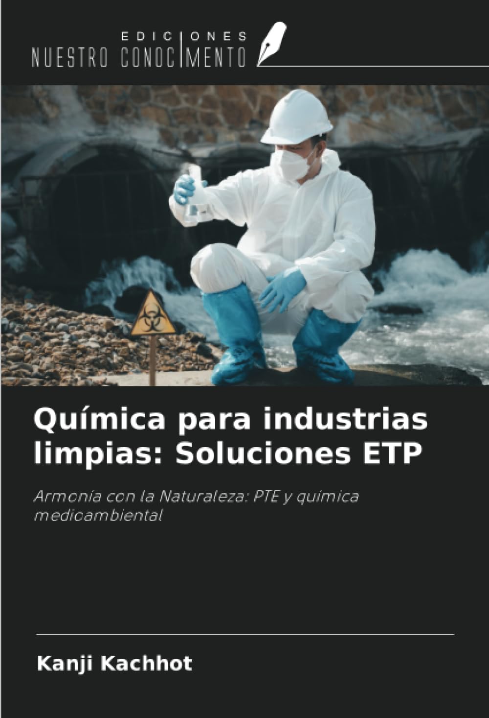 Química para industrias limpias: Soluciones ETP: Armonía con la Naturaleza: PTE y química medioambiental