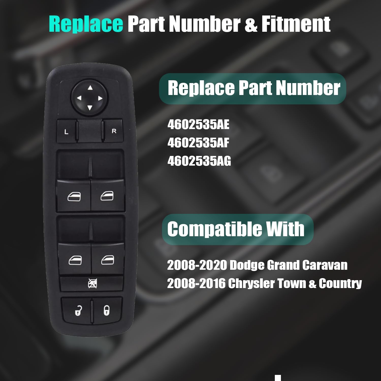 Master Power Window Control Switch for 2008-2009 Dodge Grand Caravan/Chrysler Town & Country Mini Cargo Van 4602535AE 4602535AF 4602535AG Driver Side Window Switch Controller