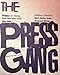 The Press Gang: Writings on Cinema from New York Press, 1991-2011