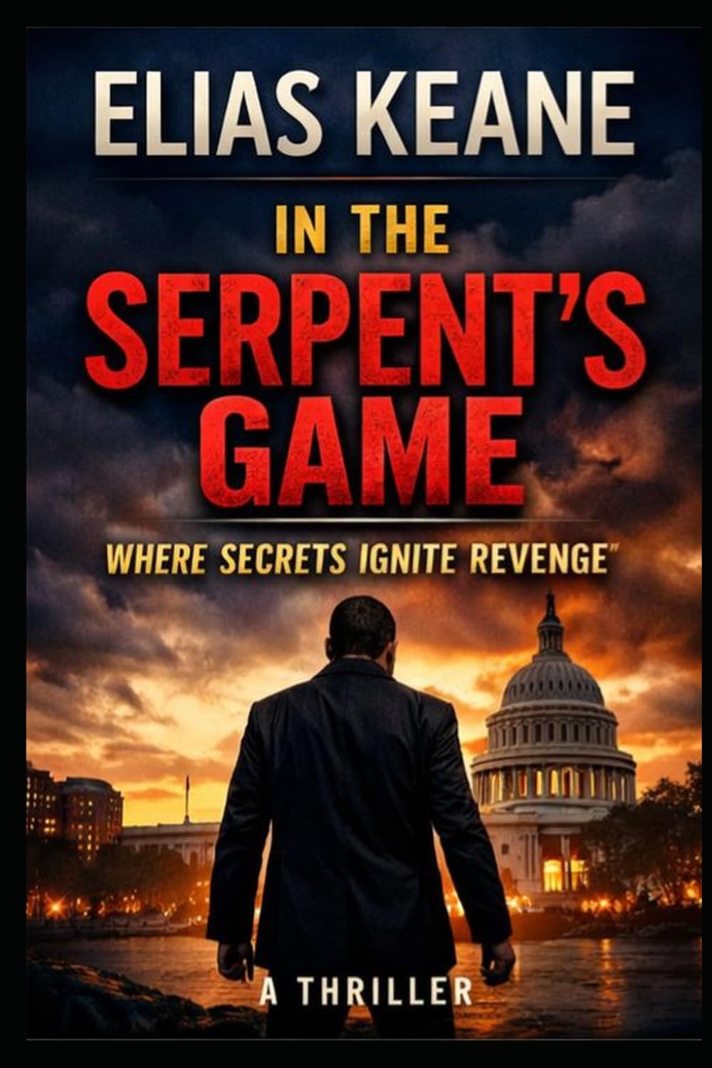 In the Serpent's Game: Where Secrets Ignite Revenge (The Rourke Correlation)