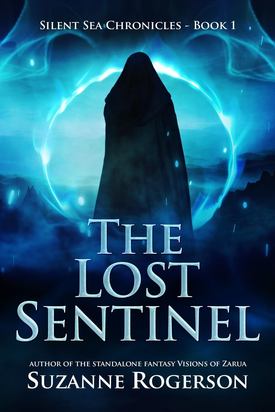 The Lost Sentinel: Silent Sea Chronicles - Book 1