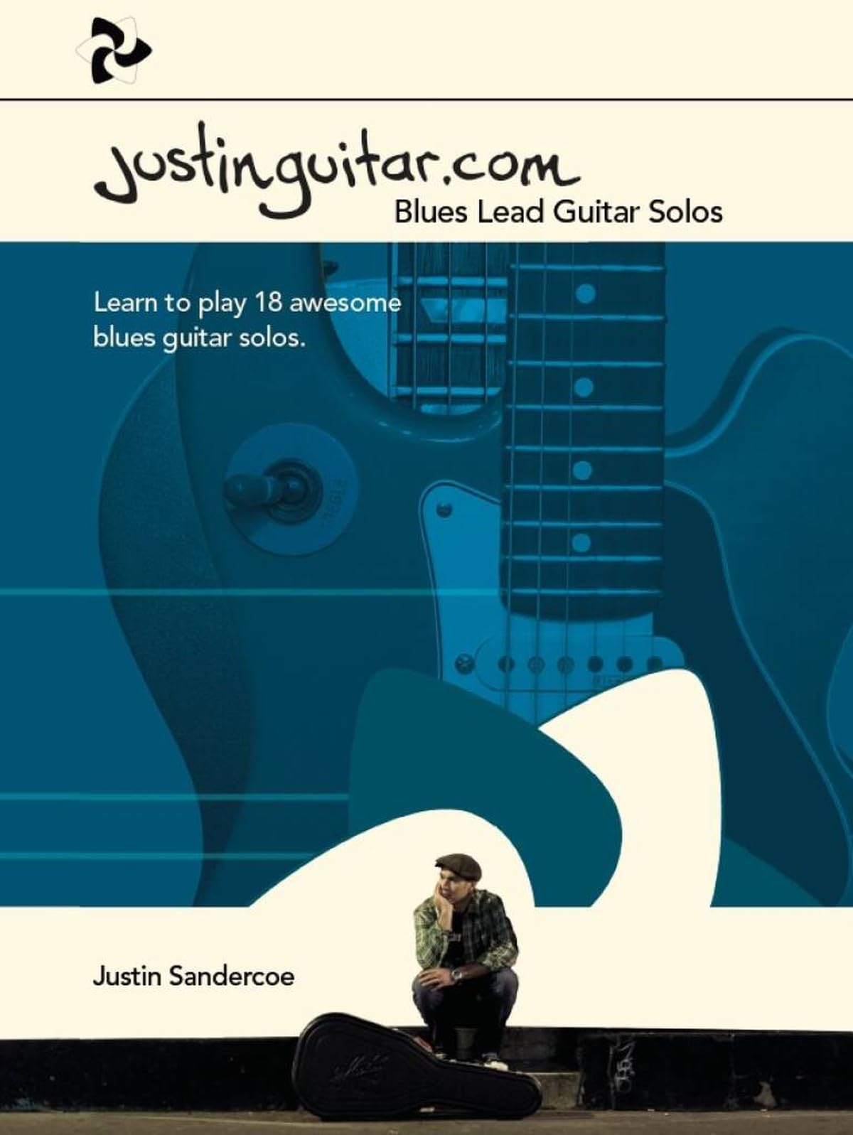 Justinguitar.com: Blues Lead Guitar Solos | 18 Classic Blues Guitar Instrumentals | Guitar Tab and Standard Notation Ideal for Intermediate Guitarists | Master Guitar Solos and Essential Techniques