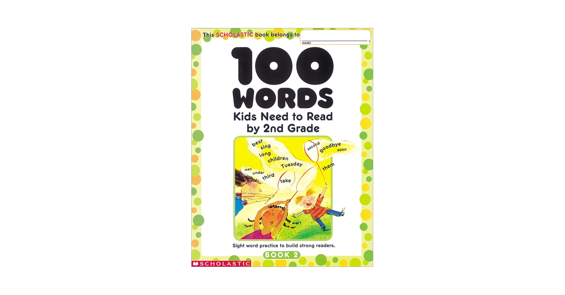 SCHOLASTIC社　One Hundred English Amazon.com: 100 Words Kids Need to Read by 1st Grade: Sight