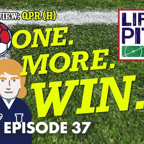 Life's A Pitch TV Season 3 Episode 37 - One More Win (QPR (H))