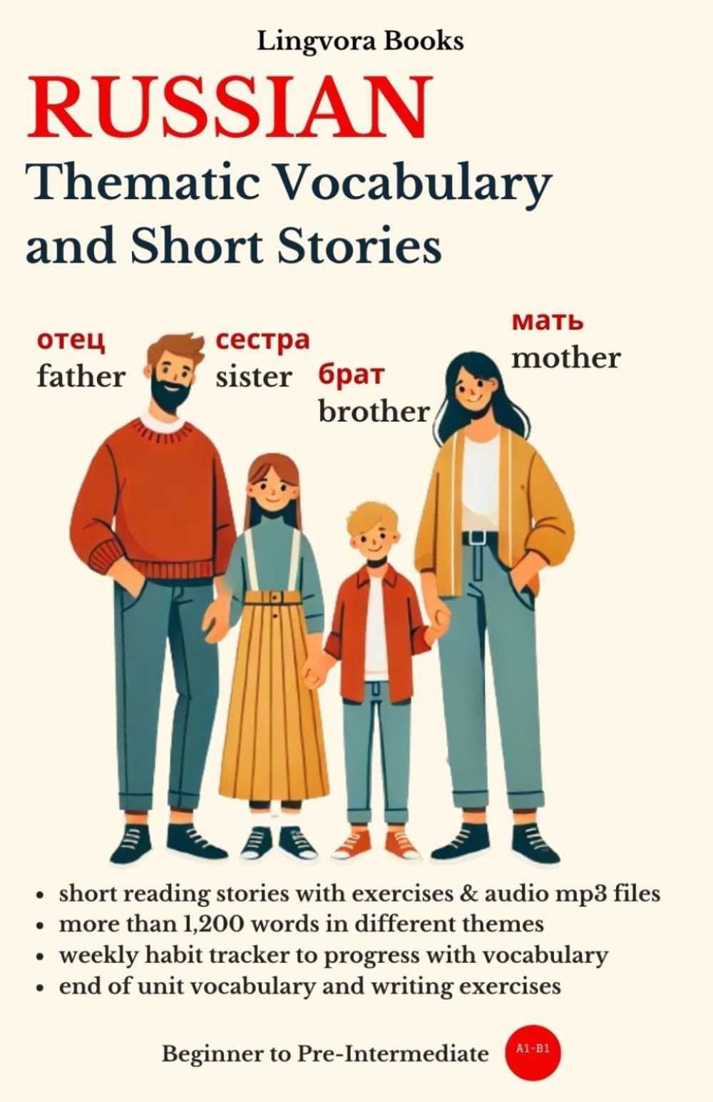 Russian: Thematic Vocabulary and Short Stories (with audio track) (Russian Language Course - Vocabulary, Stories, Real-Life Conversations)