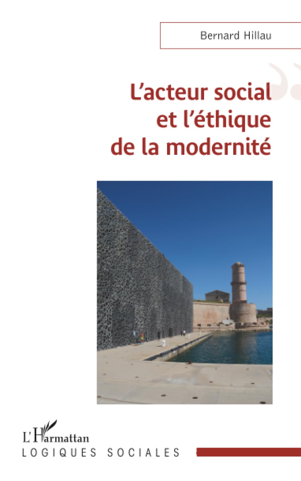L’acteur social et l’éthique de la modernité