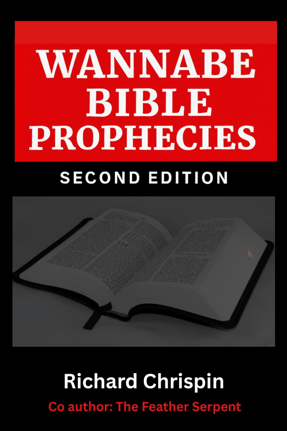 Wannabe Bible Prophecies: Revised and Expanded Second Edition