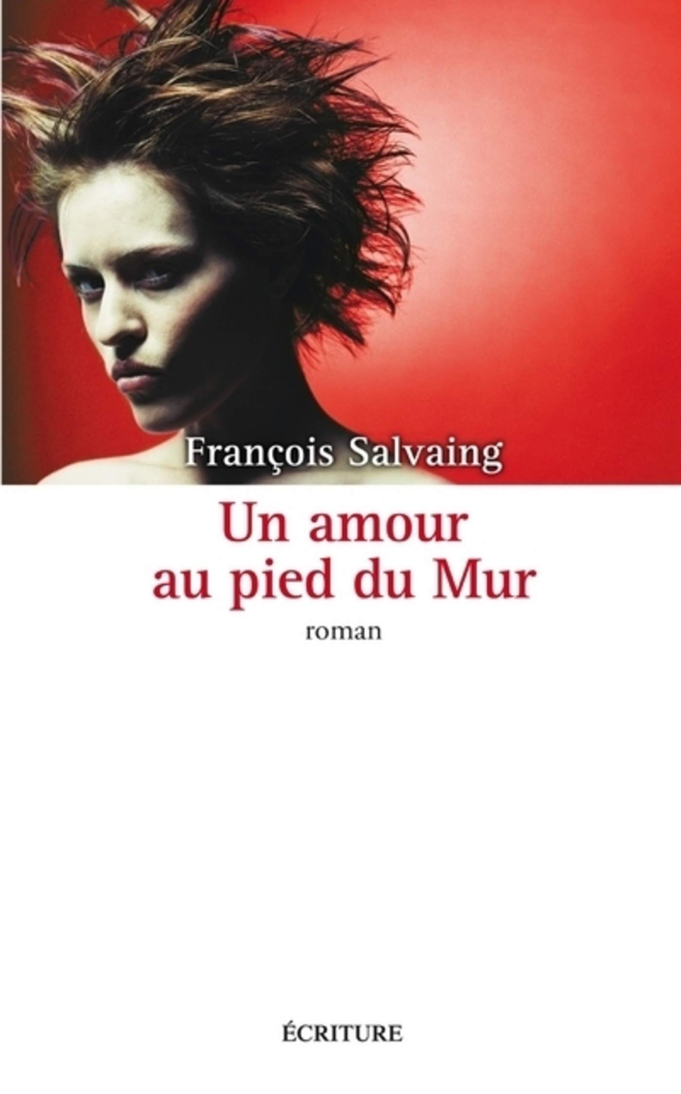 Un amour au pied du Mur (Littérature française) (French Edition)