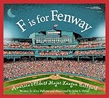 F is for Fenway: America's Oldest Major League Ballpark (Sleeping Bear Alphabets)