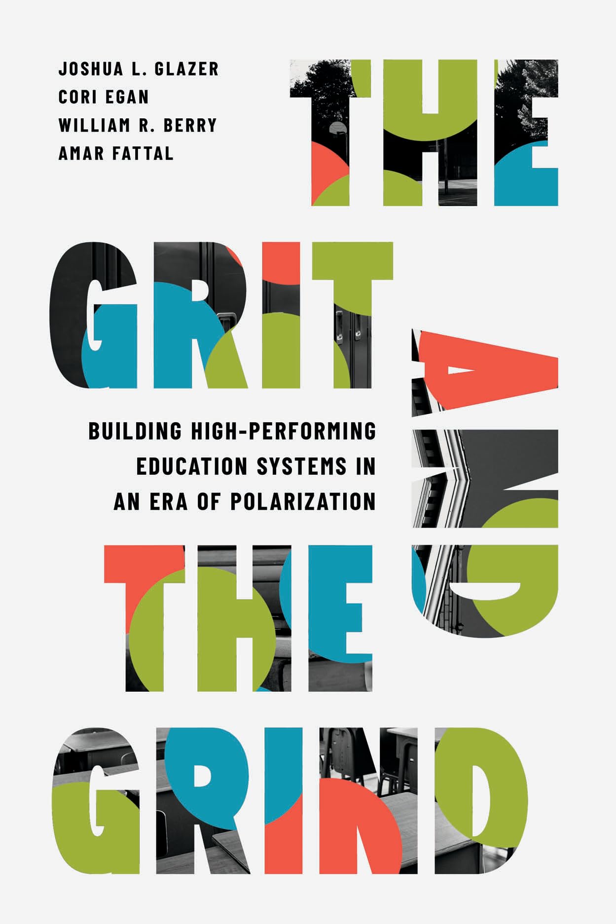 The Grit and the Grind: Building High-Performing Education Systems in an Era of Polarization