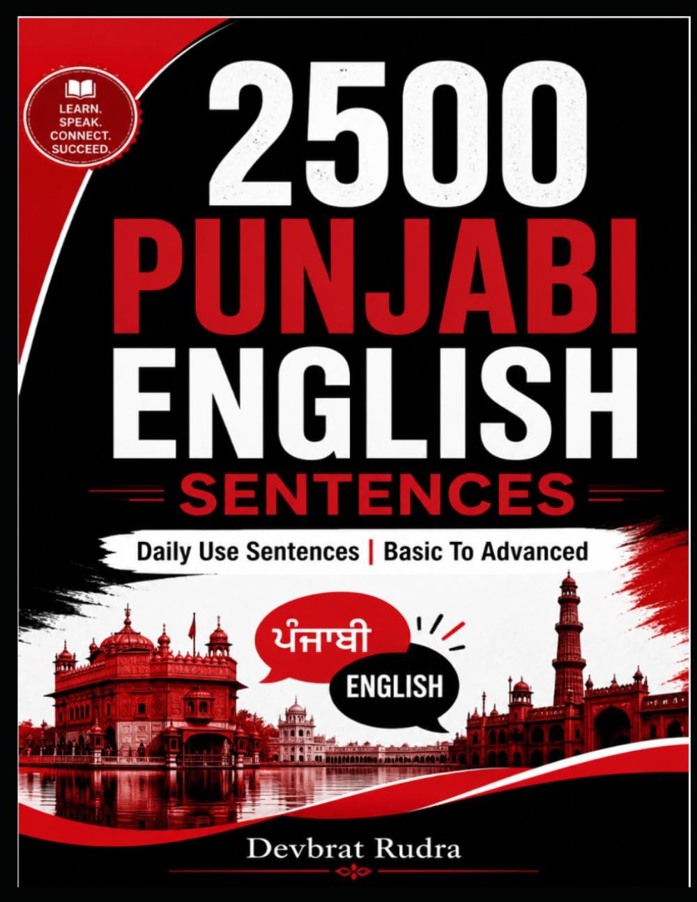 2500 Punjabi to English Daily Use Sentences | Basic to Advanced Level | English Speaking book for Punjabi Speakers: Spoken English Made Easy for ... | Basic to Advanced Conversation Practice