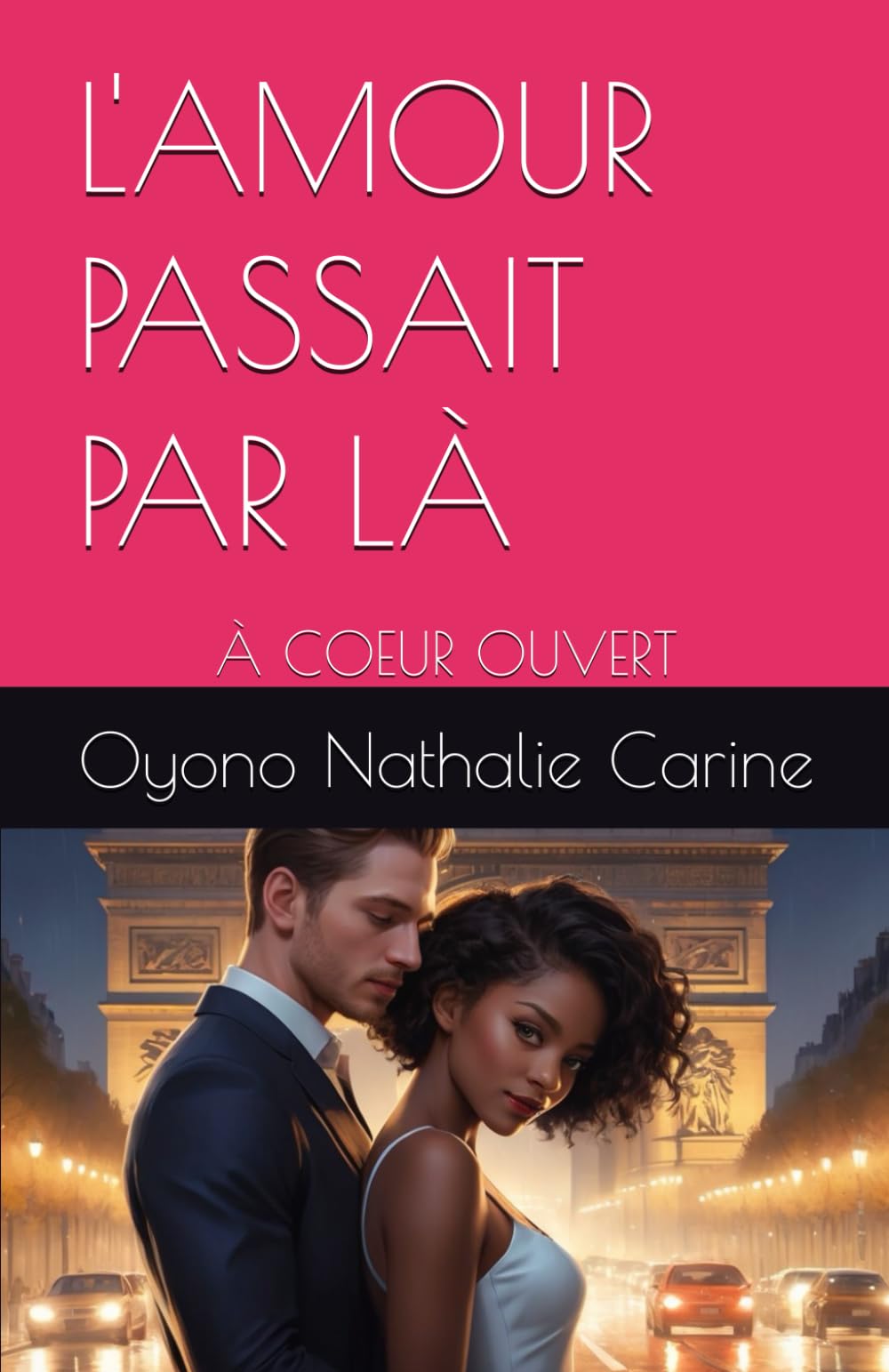 L'AMOUR PASSAIT PAR LÀ: À COEUR OUVERT