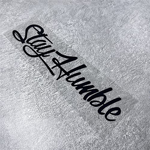Image of Car Stickers for Stay Humble Auto Front Rear Windshield Window Decal Vans Truck Window Tail Decoration (Black, 500x125mm)