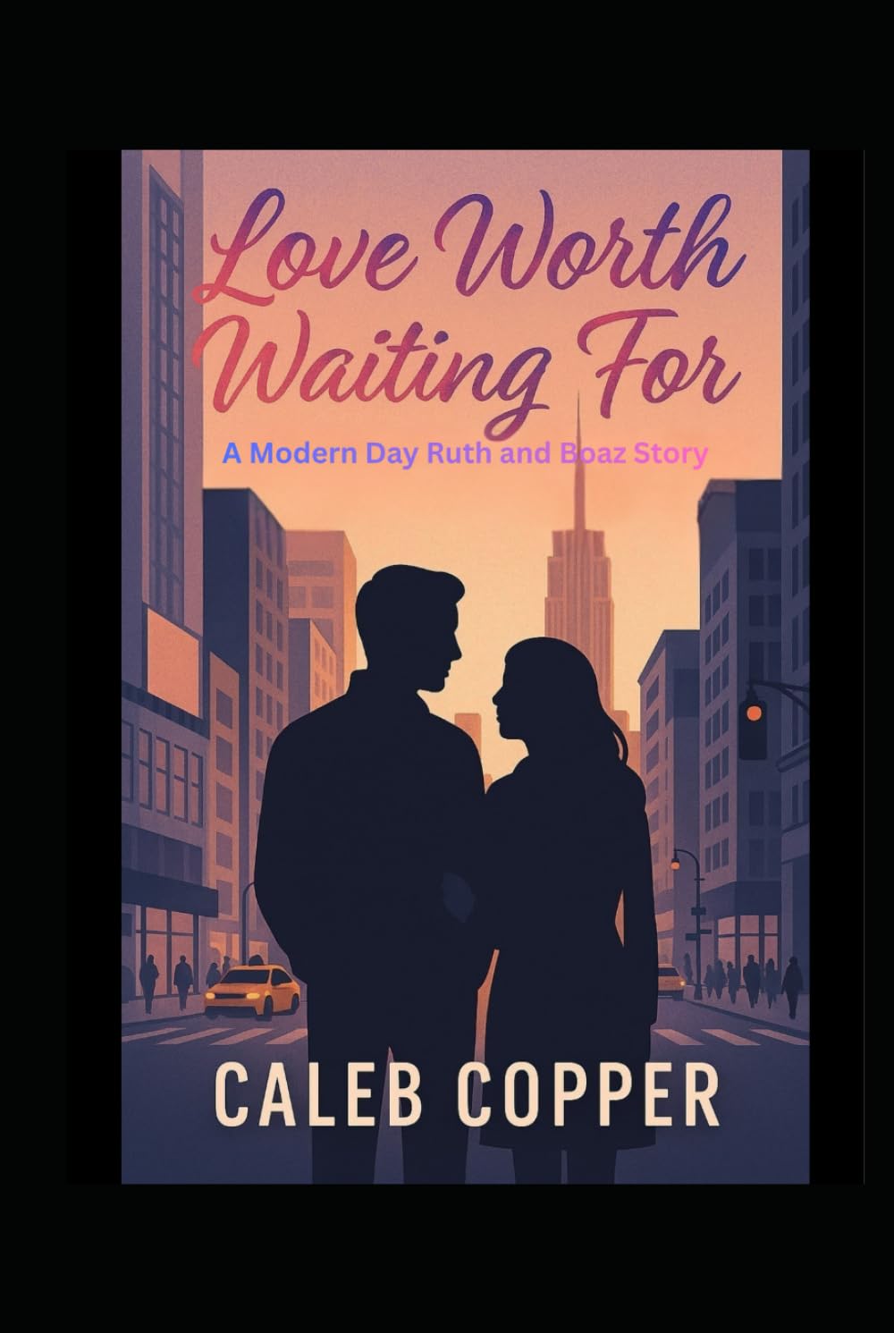 Love Worth Waiting For: A modern Ruth and Boaz