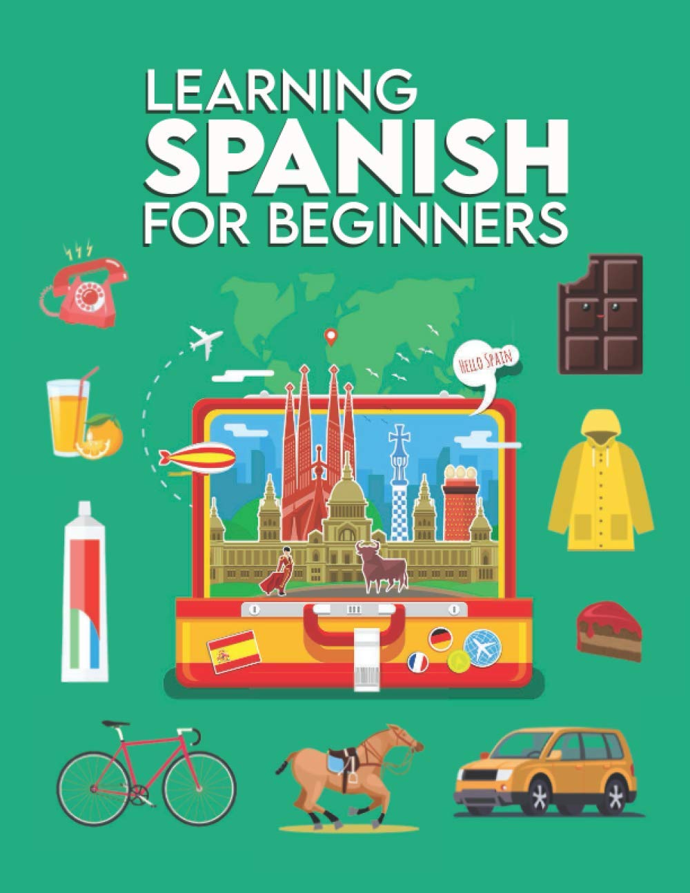Learn Spanish for Beginners First Words for Everyone (Spanish Learning Books for Adults & Kids