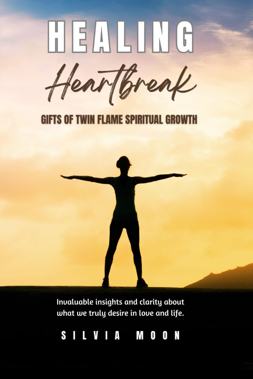 Healing Heartbreak: Gifts of Twin Flame Spiritual Growth