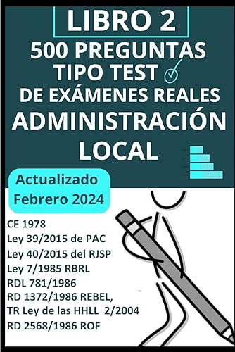 Libro 2, 500 preguntas tipo test Administración Local: 10 simulacros de examen 2 (Oposiciones Administración Local)