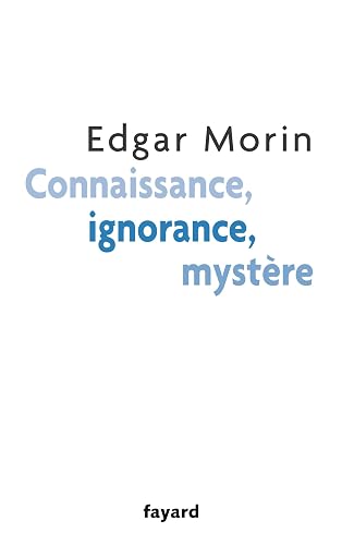 Couverture de Connaissance, ignorance, mystère