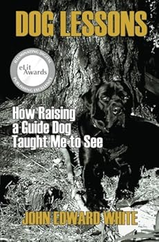 Paperback DOG LESSONS How Raising a Guide Dog Taught Me to See Book