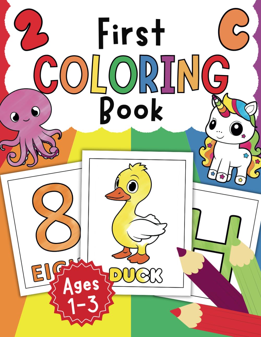 First Coloring Book: Amazing Learning Big and Simple ABC and 123 Coloring Book for toddlers ages 1-3