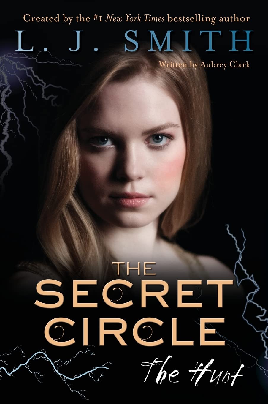 L. J. Smith - The Secret Circle: The Hunt - Fiction Novel