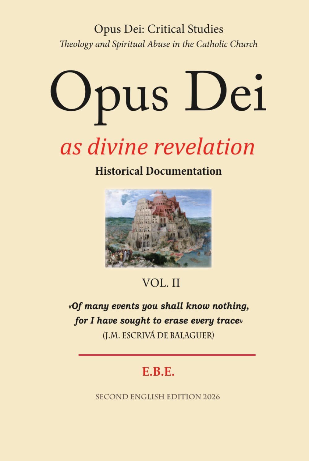 Opus Dei as divine revelation: Historical Documentation (Opus Dei: Critical Studies)