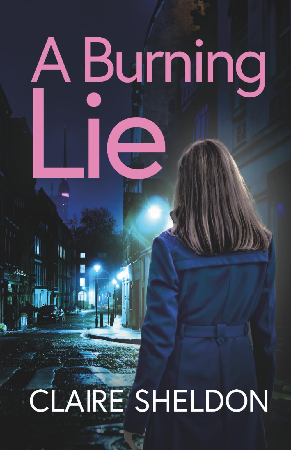 A Burning Lie: An utterly gripping and totally twisty crime thriller you won’t be able to put down (Detective Jen Garner)