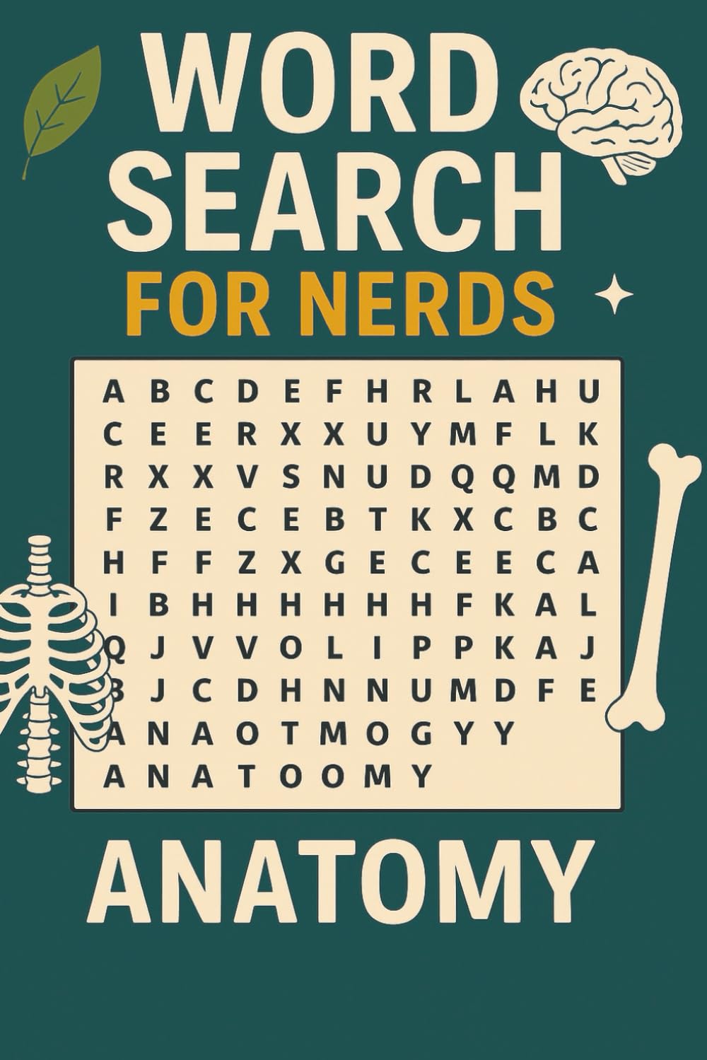 Word Search for Nerds – Anatomy: A Body-Exploring Puzzle Book for Curious Minds! (Word Search For Nerds Series)