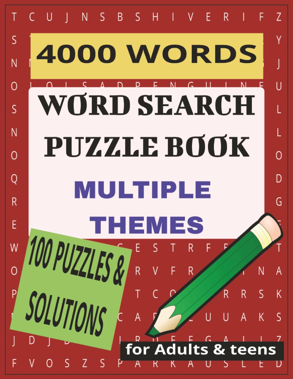 WORD SEARCH PUZZLE BOOK: WORD SEARCHES FEATURING A UNIQUE BLEND OF MULTIPLE ENTERTAINING TOPICS FOR ADULTS AND TEENS