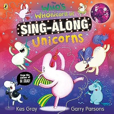 The Who's Whonicorn of Sing-along Unicorns