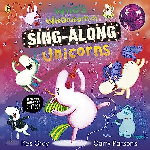 The Who's Whonicorn of Sing-along Unicorns