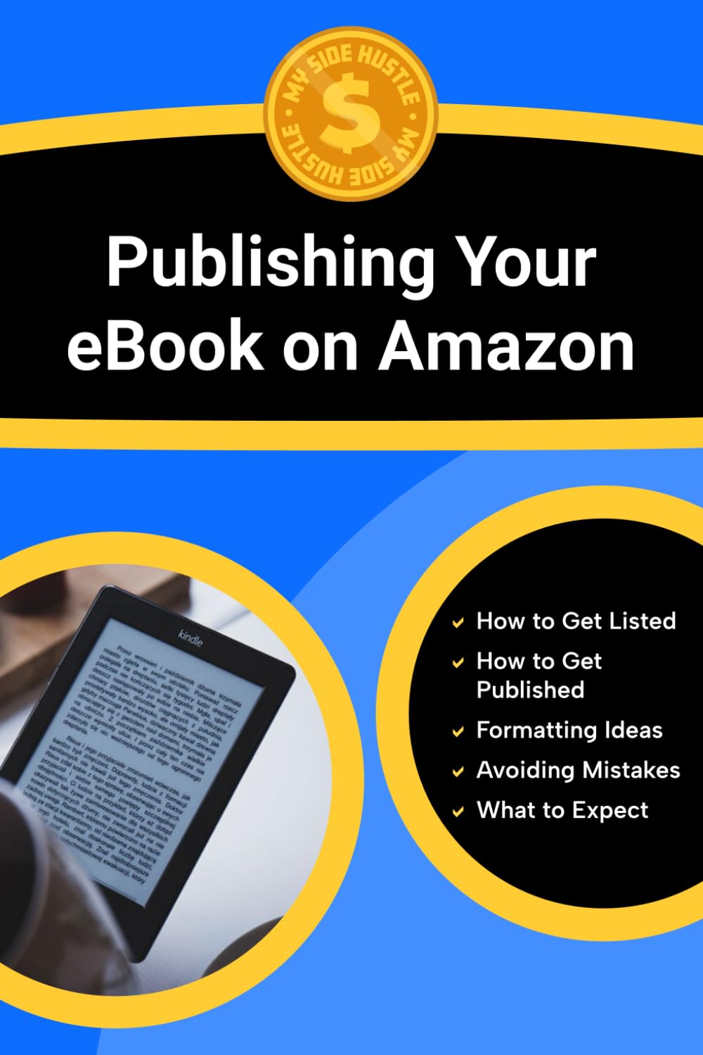 Publishing your ebook on Amazon: Everything You Need to Know About Creating, Formatting, Publishing, and Selling eBooks on Amazon Kindle