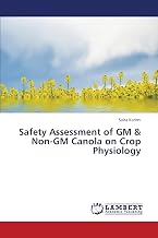 Safety Assessment of GM & Non-GM Canola on Crop Physiology