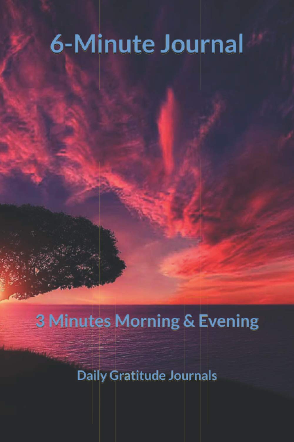 6-Minute Journal: 3 Minutes Morning & Evening (Daily Gratitude Journals and Diaries)