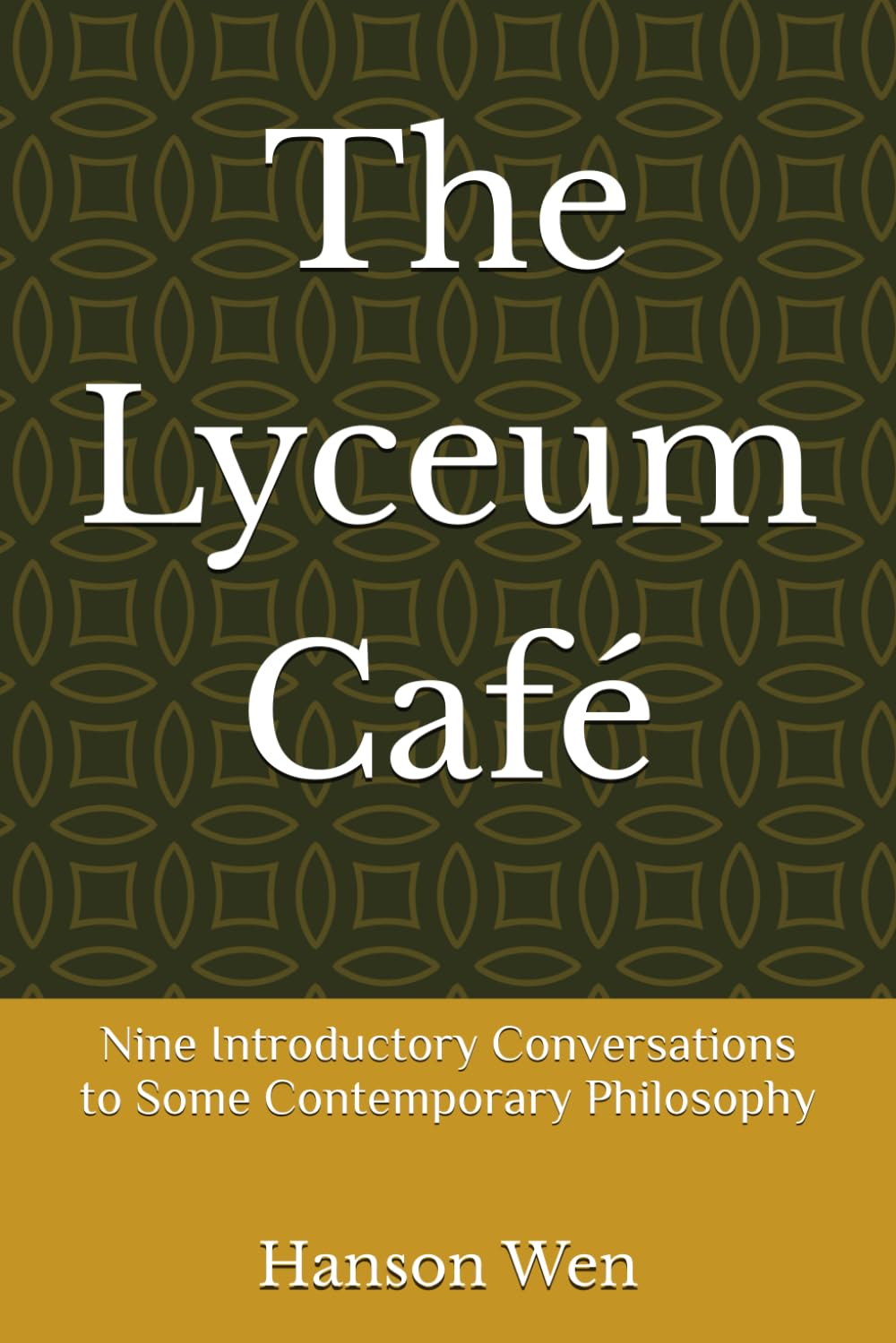 The Lyceum Café: Nine Introductory Conversations to Some Contemporary Philosophy