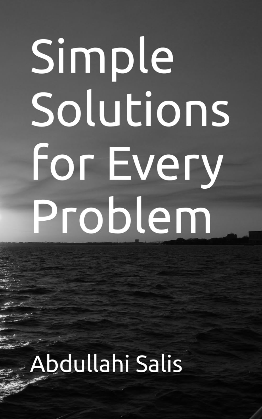 Simple Solutions for Every Problem
