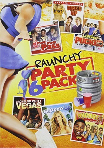 Raunchy Party Pack - 6-Movie Set - Fired Up - Puff Puff Pass - National Lampoons Pucked - Bachelor Party Vegas - Bottoms Up - Wieners
