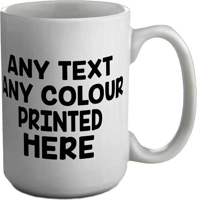Shopagift Personalised Any Text Any Colour Printed Here White 15oz Large Mug Cup