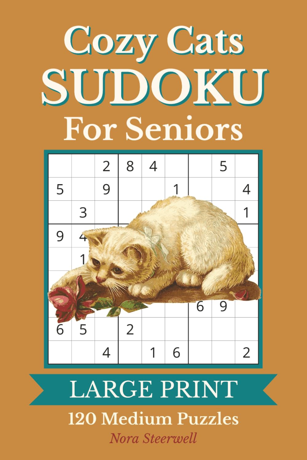 Cozy Cats Sudoku for Seniors: 120 Medium Level 9x9 Sudoku Puzzles with Large Print | Puzzle Solutions Included | 6x9 Inches, 183 Pages | Gift for Senior Adults