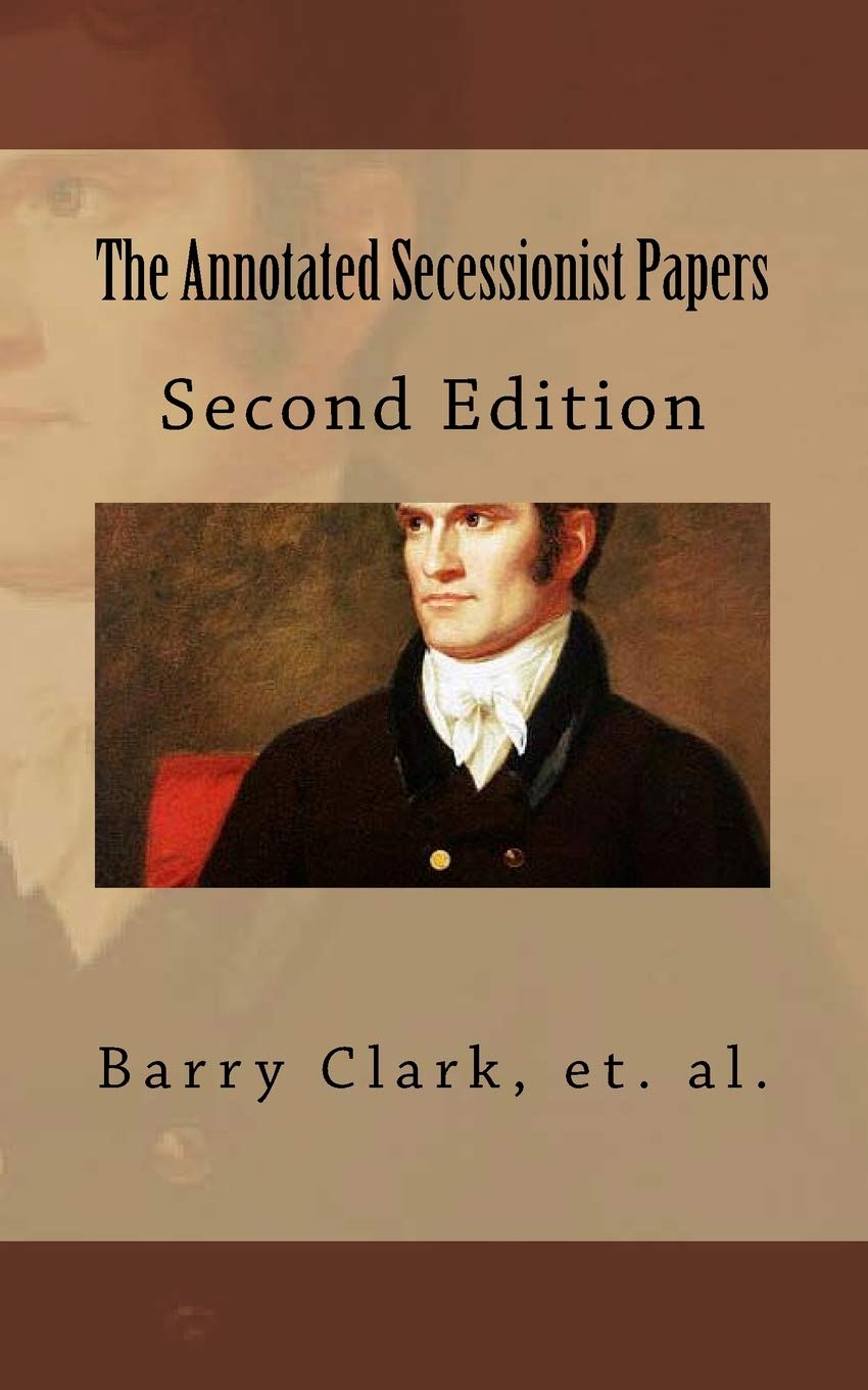The Annotated Secessionist Papers