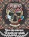 Libro Da Colorare Di Teschi Per Adulti: Dia de los Muertos libro da colorare per Uomini e donne idea regalo per il giorno dei morti per lui e lei, ... antistress per il relax e la meditazione