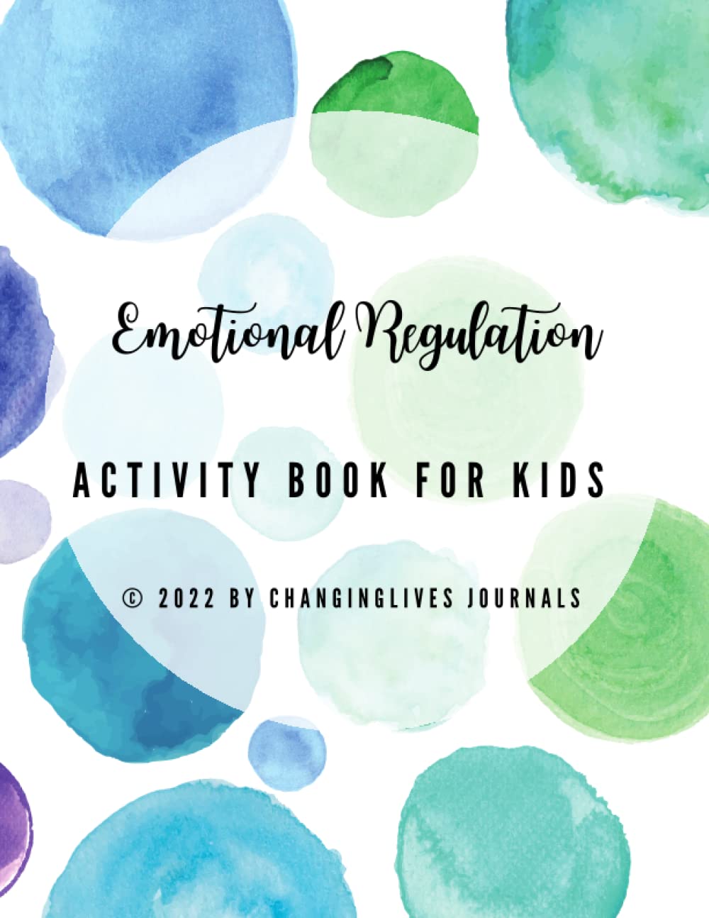 Emotional Regulation Activity Book for Kids: Emotional Intelligence (EQ), Emotions Toolkit Feelings, Self-regulation Activity Book